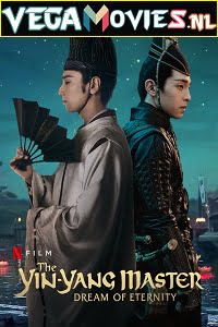 Download The Yin Yang Master (2021) {Chinese With English Subtitles} 480p [500MB] | 720p [1.1GB] | 1080p [2GB] poster