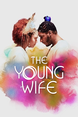 Download The Young Wife (2023) {English with Subtitles} Full Movie WEB-DL 480p [300MB] | 720p [800MB] | 1080p [1.9GB] poster