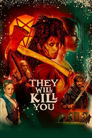 Download They Will Kill You (2026) WEB-DL {English With Subtitles} Full Movie 720p [750MB] | 1080p [2.1GB] poster