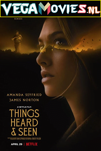 Download Netflix Things Heard and Seen (2021) Dual Audio {Hindi-English} 480p [400MB] | 720p [1GB] | 1080p [2GB] poster