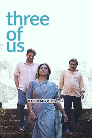 Download Three Of Us (2023) Hindi Full Movie NF WEB-DL 480p [350MB] | 720p [1GB] | 1080p [3.8GB] poster