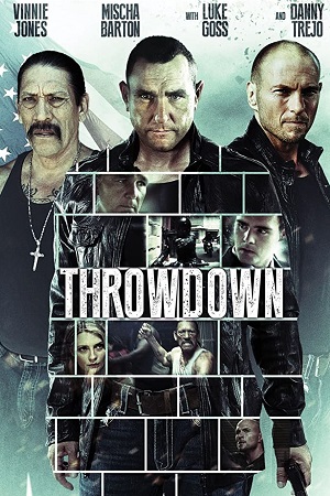 Download Throwdown (2014) Dual Audio [Hindi + English] BluRay 480p [300MB] | 720p [850MB] | 1080p [1.8GB] poster