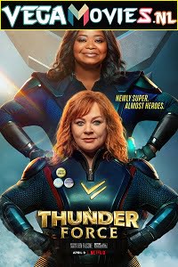Download Netflix Thunder Force (2021) Dual Audio {Hindi-English} 480p [350MB] | 720p [1GB] | 1080p [2GB] poster