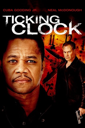 Download Ticking Clock (2011) BluRay Dual Audio {Hindi-English} 480p [530MB] | 720p [1GB] | 1080p [2.2GB] poster