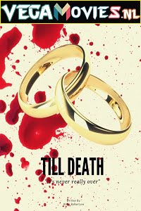 Download Till Death (2021) English 480p [400MB] | 720p [800MB] poster