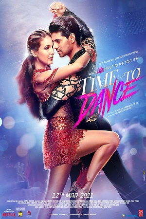 Download Time to Dance (2021) HDRip Hindi Full Movie 480p [350MB] | 720p [950MB] | 1080p [2GB] poster