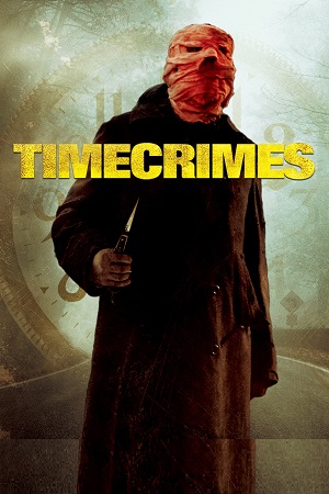 Download Timecrimes (2007) BluRay {Spanish With Subtitles} Full Movie 480p [250MB] | 720p [850MB] | 1080p [1.8GB] poster