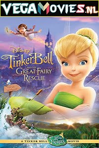 Download Tinker Bell and the Great Fairy Rescue (2010) Dual Audio {Hindi-English} 480p [250MB] | 720p [650MB] poster