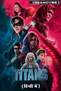 Download Titans – Season 4 (2023) Complete Dual Audio {Hindi-English} Netflix Series 480p | 720p | 1080p WEB-DL poster