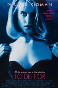 Download To Die For (1995) BluRay {English With Subtitles} Full Movie 480p [400MB] | 720p [850MB] poster