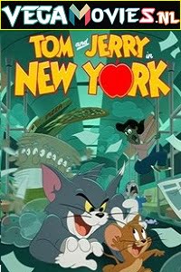 Download Tom and Jerry in New York (2021) Season 1 English With Subtitles 720p HEVC [120MB] WEB-DL HD poster