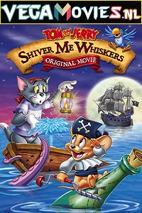 Download Tom and Jerry in Shiver Me Whiskers (2006) Dual Audio {Hindi-English} 480p [300MB] | 720p [850MB] | 1080p [2GB] poster