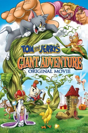 Download Tom and Jerry’s Giant Adventure (2013) Dual Audio [Hindi + English] WeB-DL 480p [200MB] | 720p [620MB] | 1080p [1.2GB] poster