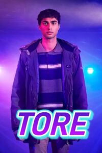 Download TORE – Season 1 (2023) Complete Dual Audio {Hindi-English} Netflix Original Series 480p | 720p | 1080p WEB-DL poster