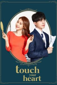 Download Touch Your Heart (Season 1) Complete Hindi Dubbed (ORG) All Episodes 720p [300MB] WEB-DL poster