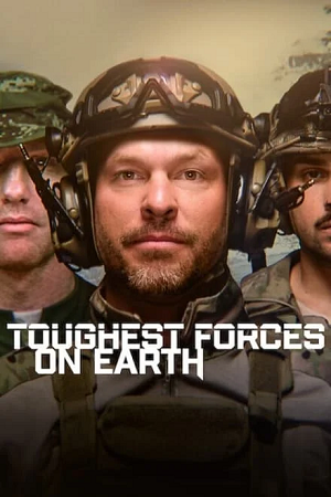 Download Toughest Forces on Earth (2024) Season 1 Dual Audio {Hindi-English} 480p | 720p | 1080p NF WEB-DL poster