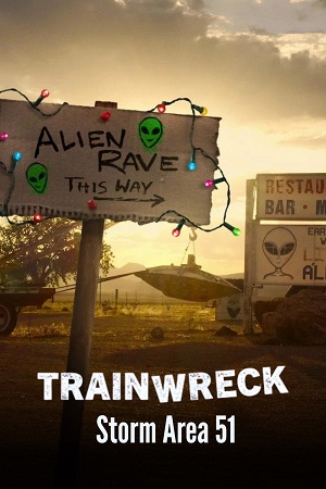 Download Trainwreck: Storm Area 51 – S01 (2025) WEB-DL Dual Audio {Hindi-English} 480p [430MB] | 720p [1.1GB] | 1080p [1.8GB]