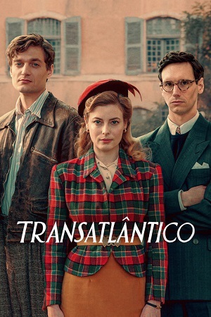 Download Transatlantic – Netflix Original (2023) Season 1 Complete Dual Audio {Hindi-English} 480p | 720p WEB-DL poster