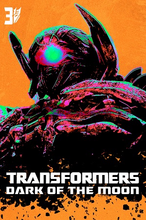 Download Transformers 3: Dark of the Moon (2011) Dual Audio [Hindi + English] Bluray 480p [450MB] | 720p [1.3GB] | 1080p [3.2GB] | 2160p 4K poster