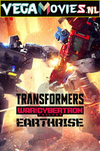 Download Transformers: War for Cybertron Earthrise (Season 1) Dual Audio [Hindi-English] Netflix Series 480p [80MB] | 720p [150MB] poster