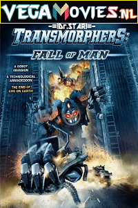 Download Transmorphers: Fall of Man (2009) Dual Audio {Hindi-English} 480p [300MB] | 720p [850MB] poster
