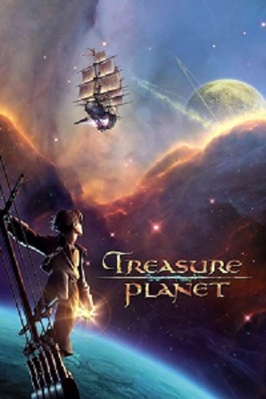 Download Treasure Planet (2002) Dual Audio {Hindi-English} 480p [300MB] | 720p [550MB] | 1080p [2GB] poster