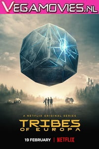 Download Tribes of Europa (2021) Season 1 English With Subtitles Netflix Series 720p [350MB] WEB-DL poster