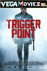 Download Trigger Point (2021) Dual Audio {Hindi-English} 480p [250MB] | 720p [900MB] poster