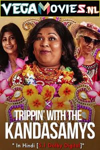 Download [Netflix] Trippin’ with the Kandasamys (2021) Dual Audio {Hindi-English} 480p [300MB] | 720p [900MB] | 1080p [2GB] poster