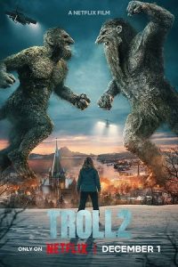 Download Troll 2 – Netflix Original (2025) Dual Audio {Hindi-English} 480p [450MB] | 720p [1.2GB] | 1080p [2.1GB] WEB-DL poster