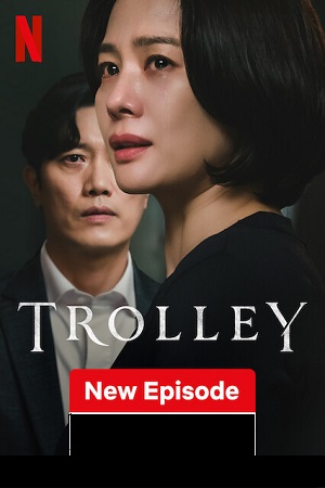 Download Trolley (2022) Season 1 [S01E13 Added] [Korean With English Subtitles] Netflix Original 720p [300MB] HEVC WEB-DL poster