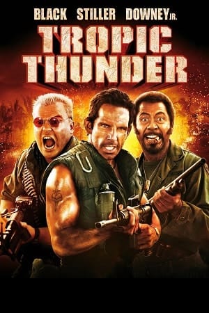 Download Tropic Thunder (2008) Dual Audio [Hindi + English] WeB-DL 480p [350MB] | 720p [950MB] | 1080p [2GB] poster