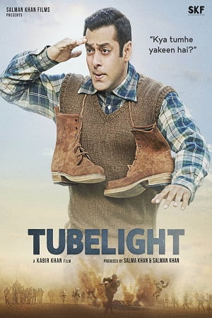 Download Tubelight (2017) Hindi AMZN WebRip 480p [350MB] | 720p [1.1GB] | 1080p [3.7GB] poster