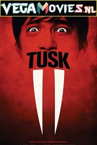 Download Tusk (2014) English Full Movie WEB-DL 480p [400MB] | 720p [800MB] poster