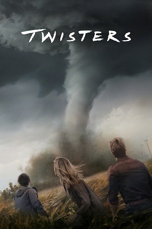 Download Twisters (2024) BluRay Dual Audio {Hindi-English} 480p [480MB] | 720p [1.3GB] | 1080p [2.5GB] poster