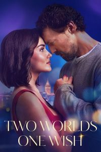 Download Two Worlds, One Wish (2025) WEB-DL Dual Audio {Hindi-Turkish} 480p [300MB] | 720p [1GB] | 1080p [2.5GB] poster