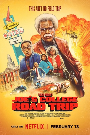Download Tyler Perry’s Joe’s College Road Trip (2026) WEB-DL Dual Audio {Hindi-English} NetFlix 480p [380MB] | 720p [1.1GB] | 1080p [2.8GB] poster