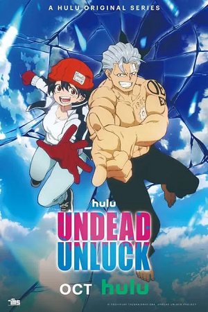 Download Undead Unluck (Season 1) Complete Dual-Audio [ English Dubbed – Japanese ] Anime Series 1080p & 720p WEB-DL poster
