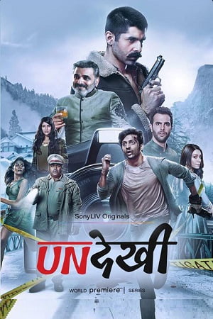 Download Undekhi (Season 1) Complete Hindi SonyLIV WEB Series 480p | 720p | 1080p WEB-DL poster