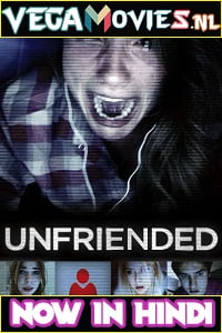 Download Unfriended (2014) Dual Audio {Hindi 5.1 DD-English} 480p [300MB] | 720p [800MB] | 1080p [1.4GB] poster