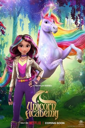 Download Unicorn Academy (Season 1 – 2) Dual Audio {Hindi-English} Netflix 720p | 1080p WEB-DL poster