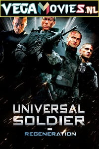 Download Universal Soldier: Regeneration (2009) Dual Audio {Hindi-English} 480p [350MB] | 720p [800MB] | 1080p [1.4GB] poster
