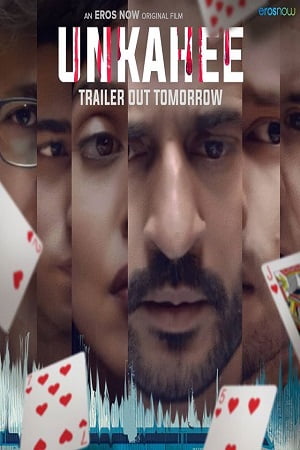 Download Unkahee (2020) Eros Now Hindi Full Movie 480p [120MB] | 720p [320MB] poster