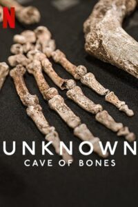 Download Unknown: Cave of Bones (2023) WEB-DL Dual Audio {Hindi-English} 480p [320MB] | 720p [850MB] | 1080p [2GB] poster