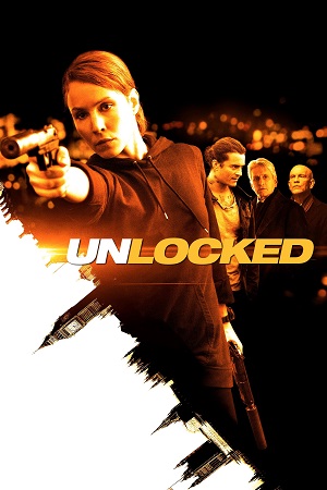 Download Unlocked (2017) Dual Audio {Hindi-English} BluRay 480p [350MB] | 720p [850MB] | 1080p [2GB] poster