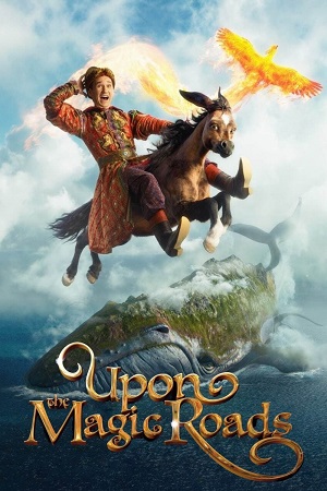 Download Upon the Magic Roads (2021) Dual Audio {Hindi-Russian} BluRay 480p [400MB] | 720p [1GB] | 1080p [2GB] poster