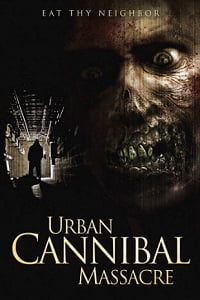 Download Urban Cannibal Massacre (2013) Dual Audio Hindi 480p [300MB] | 720p [800MB] poster