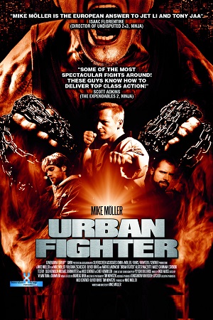 Download Urban Fighter (2012) UNCUT Dual Audio {Hindi-English} 480p [400MB] | 720p [900MB] poster