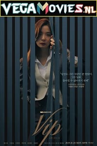 Download VIP (2019) Season 1 [Hindi Dubbed ORG] Korean Drama Series 720p [400MB] WEB-DL poster