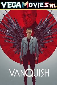 Download Vanquish (2021) English Full Movie 480p [350MB] | 720p [800MB] | 1080p [2GB] poster